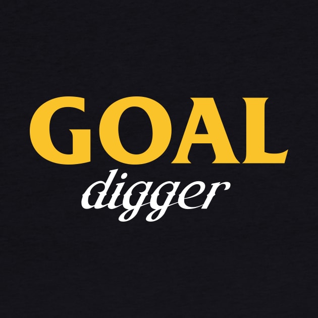 Goal Digger by Woah_Jonny